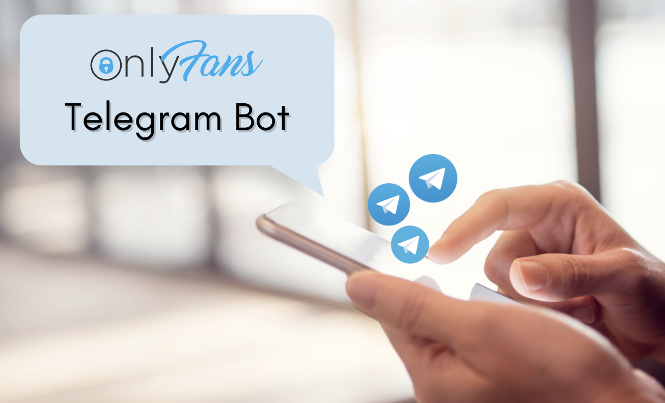 Onlyfans Telegram Bots: Chat-Automatisierung